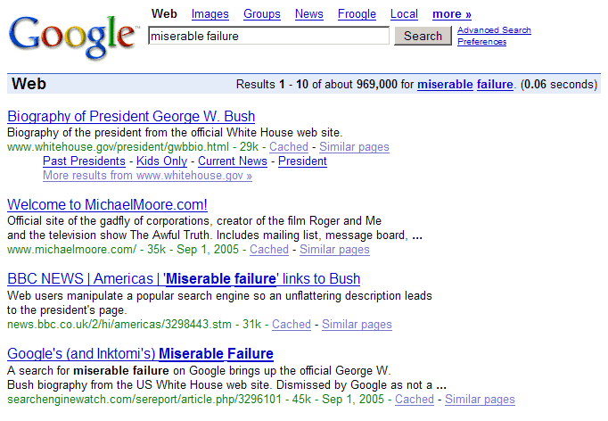 George Bush Google Bomb Miserable Failure