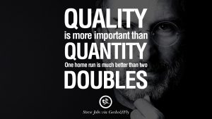Steves Jobs Quote on Quality VS Quantity