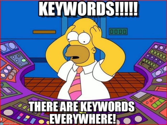 Search Camaign Keywords. Homer Simpson - Keywords, there are keywords everywhere