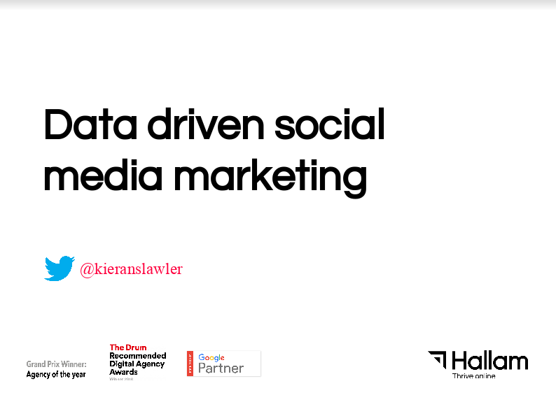 Data-driven social media marketing, Kieran S-Lawler, Nottingham Digital Summit