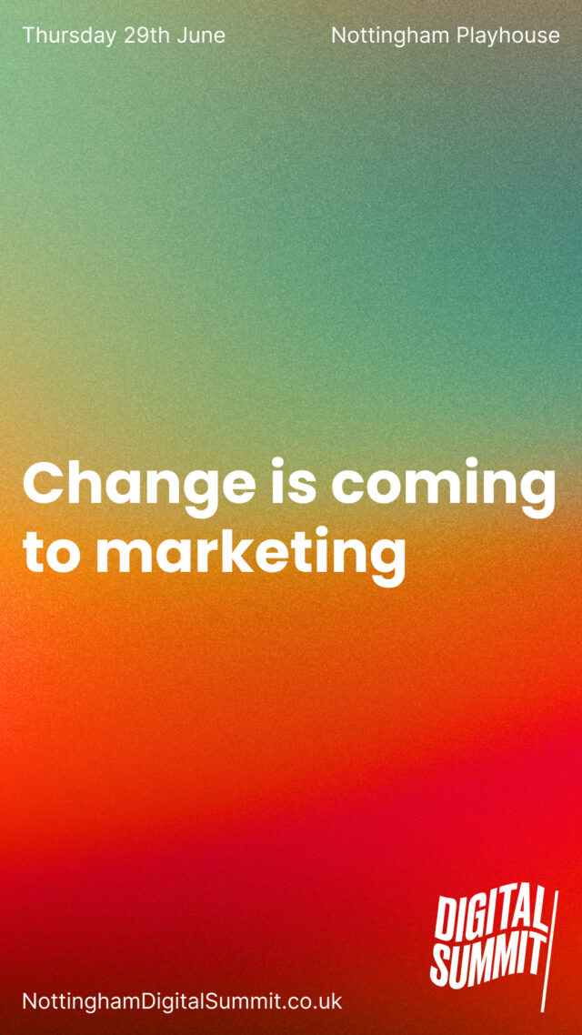 Change is coming to marketing