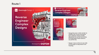 Oqton assets showing 'Reverse engineer complex designs':

Image focuses on the render to simplify the visual focal point  (but software shots should absolutely be at the fore of the landing pages these adverts would link to)

Image crop anchors to one side of the page to stop them from floating

